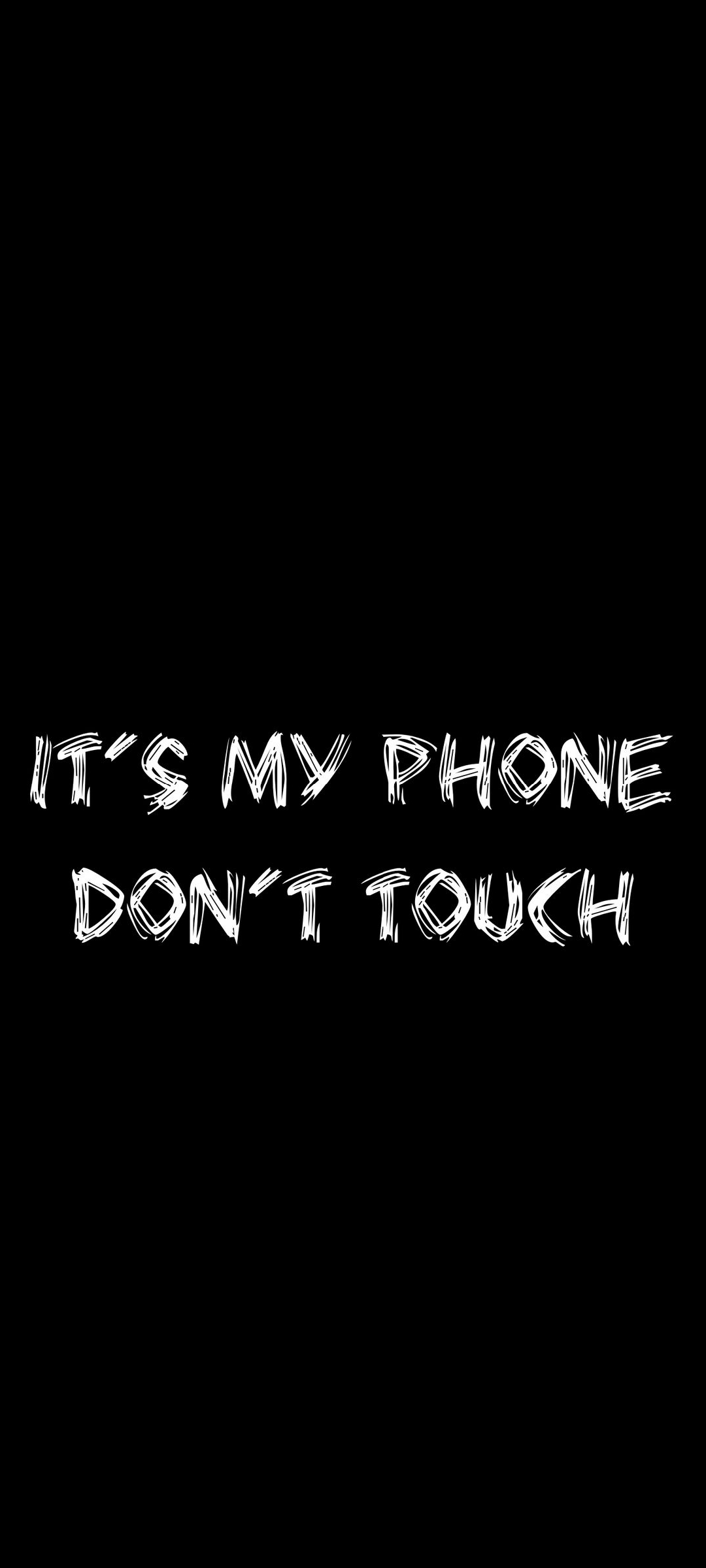 It S My Phone Don T Touch スマホに触るな Mi 10 Lite 5g Androidスマホ壁紙 待ち受け スマラン