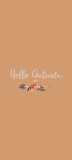 📱hello autumn 秋のイラスト Mi 10 Lite 5G 壁紙・待ち受け