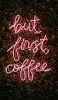📱but first coffee Xperia 8 Lite 壁紙・待ち受け