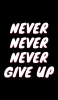 📱NEVER NEVER NEVER GIVE UP Redmi Note 10 Pro 壁紙・待ち受け