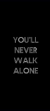 📱YOU WILL NEVER WALK ALONE Mi 10 Lite 5G 壁紙・待ち受け